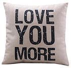 'Love You More' Pillow Cover