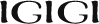 IGIGI